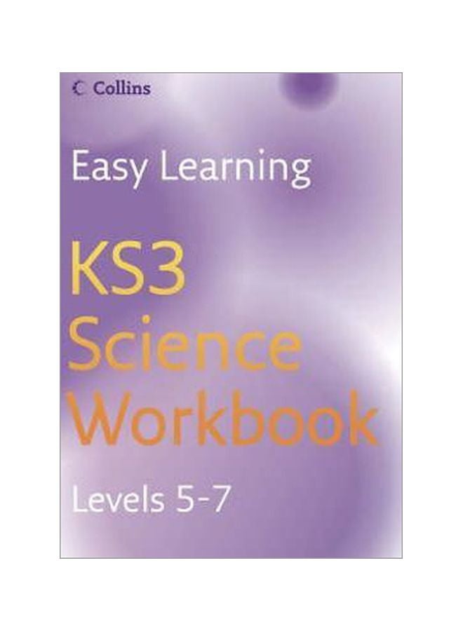 Easy Learning KS3 Science Workbook: Levels 5-7 paperback english - 01 Sep 2006 