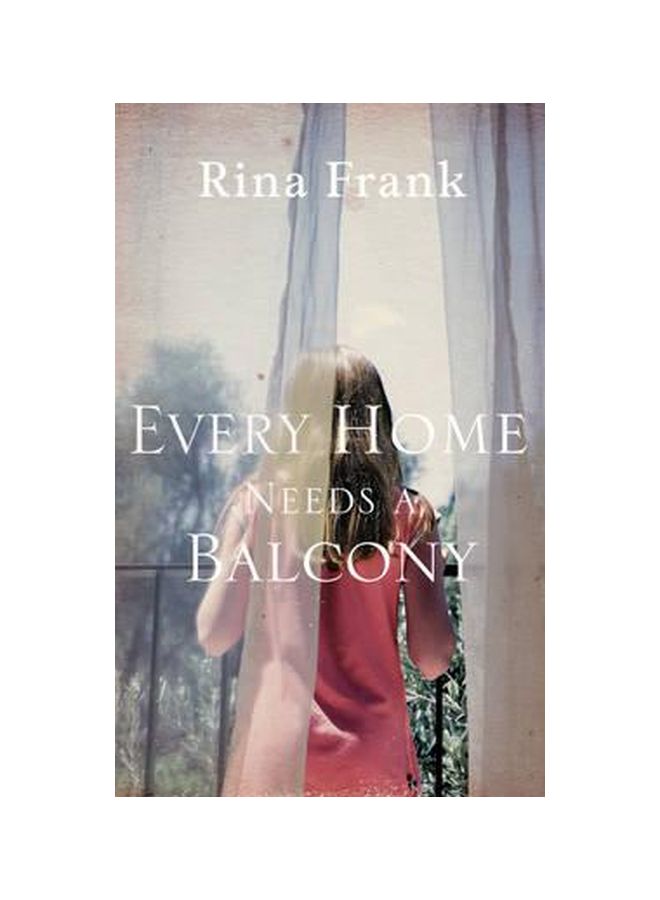 Every Home Needs A Balcony Paperback English by Rina Frank - 08 Jul 2010