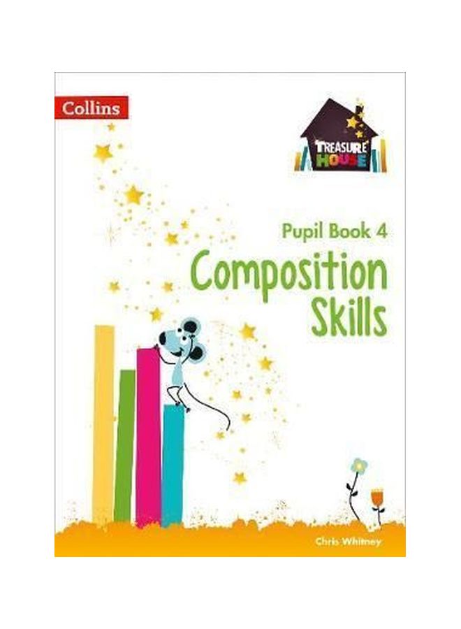Composition Skills - Pupil Book 4 Paperback English by Chris Whitney - 43070