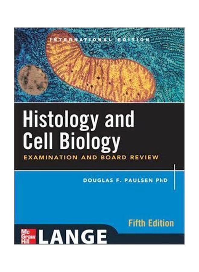 Histology And Cell Biology: Examination And Board Review Paperback English by Douglas Paulsen - 16 Jul 2010