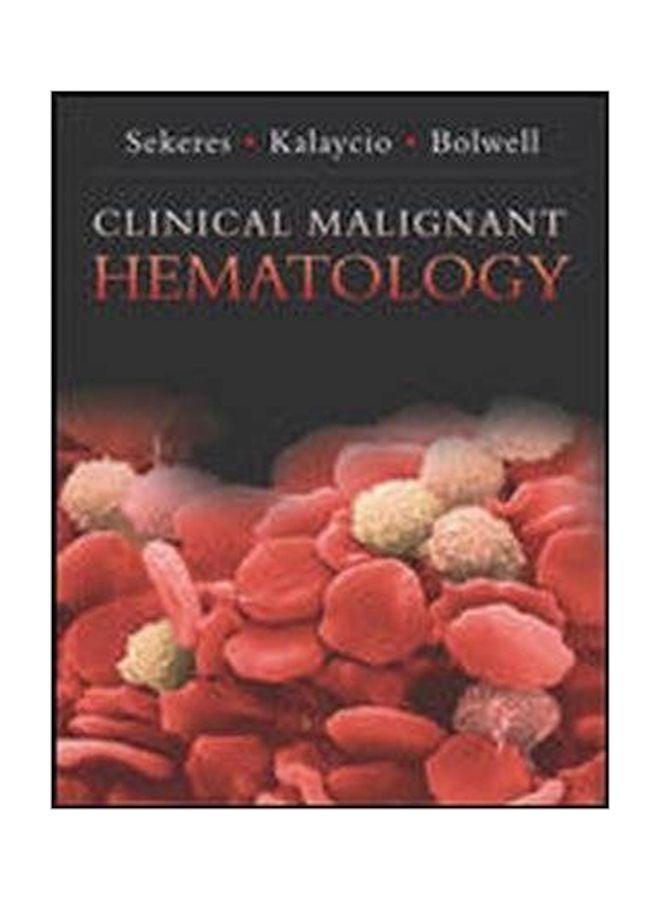 Clinical Malignant Hematology Hardcover English by Mikkael Sekeres - 31 Mar 2007 