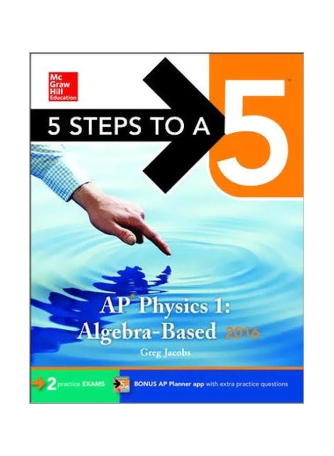 5 Steps To A 5 AP Physics 1: Algebra Based 2016 paperback english - 01 Aug 2015 