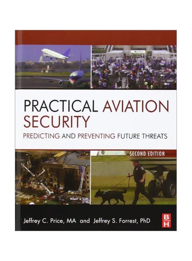 Practical Aviation Security: Predicting And Preventing Future Threats Hardcover English by Jeffrey C Price - 15 Mar 2013 