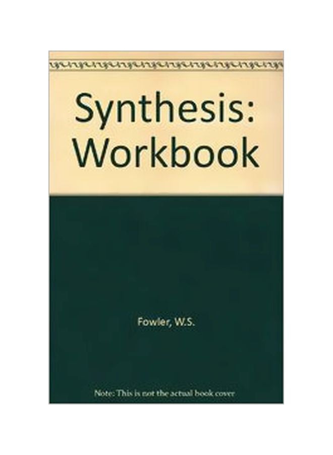 Synthesis Workbook Paperback English by W.S. Fowler - 34022 