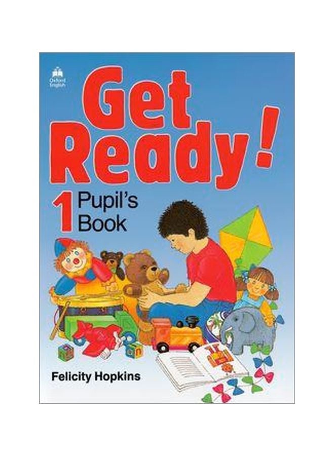 Get Ready: Pupil's Book: 1 Paperback English by Felicity Hopkins - 10 Nov 1988