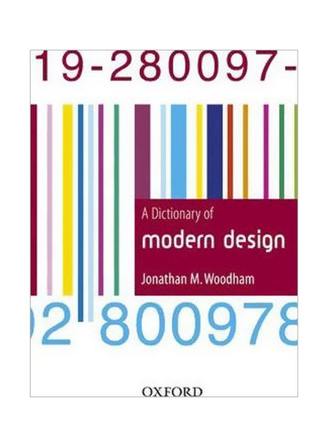 A Dictionary Of Modern Design Hardcover English by Jonathan M. Woodham - 17 Feb 2005 