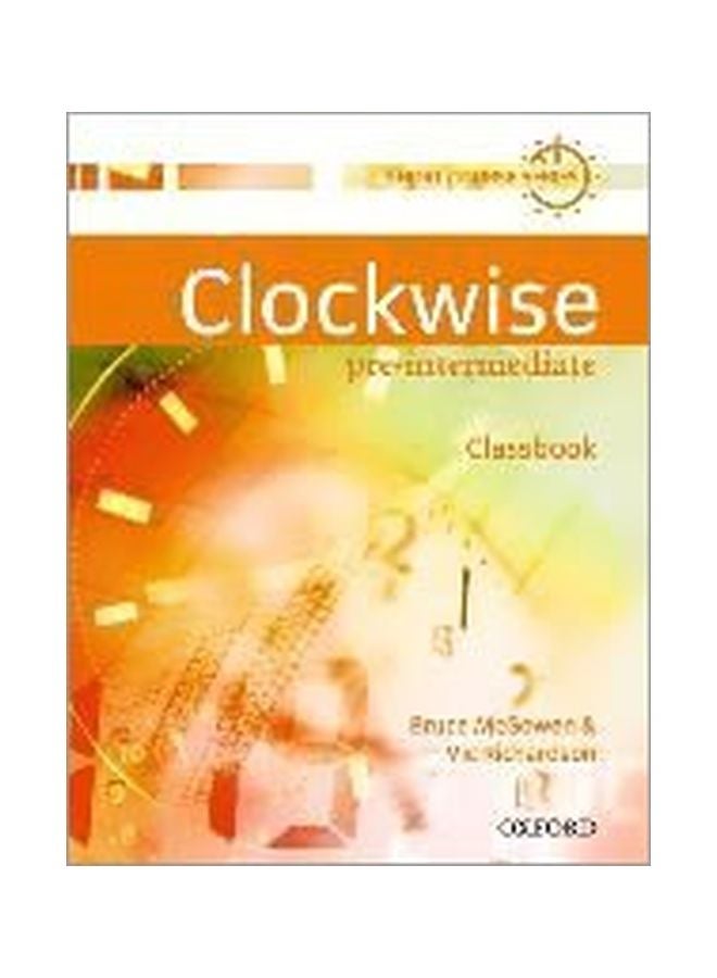 Clockwise: Pre-Intermediate: Classbook Paperback English by Bruce McGowen - 1 Apr 2007