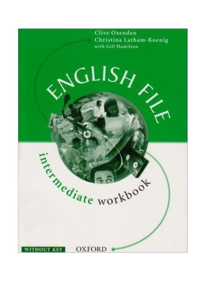 English File: Intermediate Workbook Without Key Paperback Spanish by Mark Foley - 22 Jul 1999