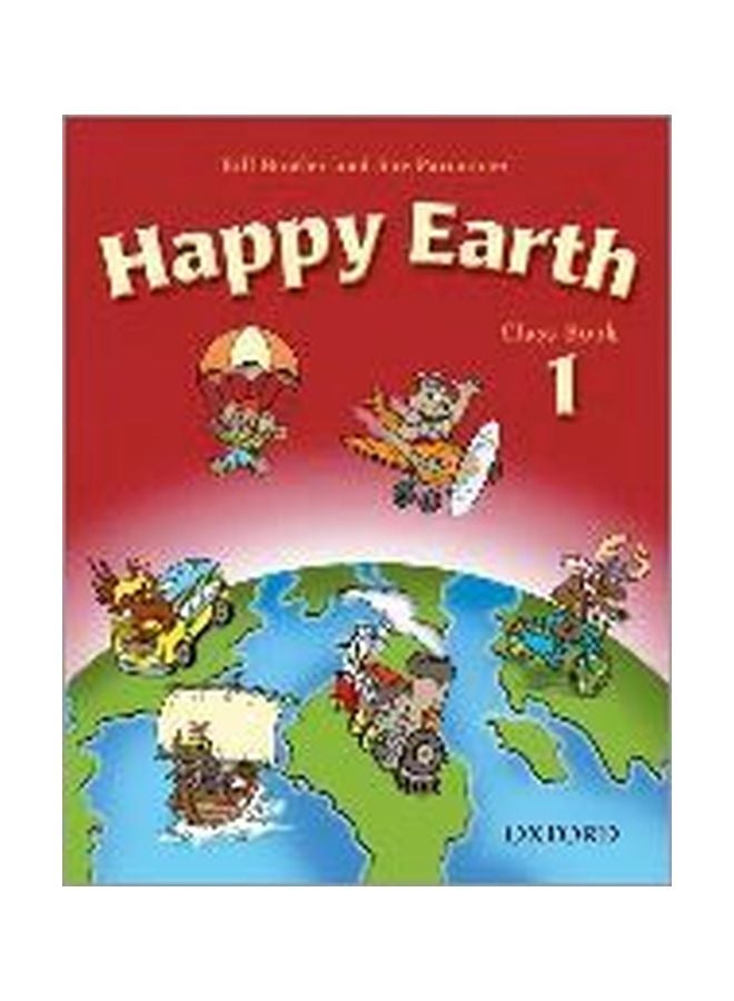 Happy Earth: Class Book: 1 Paperback English by Bill Bowler - 14 Feb 2002
