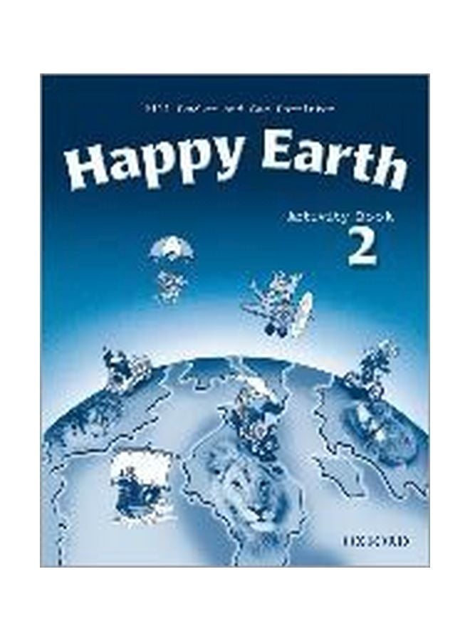 Happy Earth: Activity Book: 2 Paperback English by Bill Bowler - 1 Jun 2003