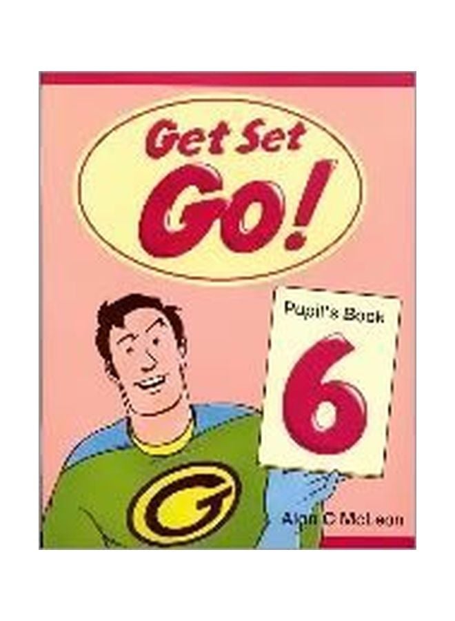 Get Set Go! Pupil's Book 6 Paperback English by Alan C. McLean - 18 Sep 1997