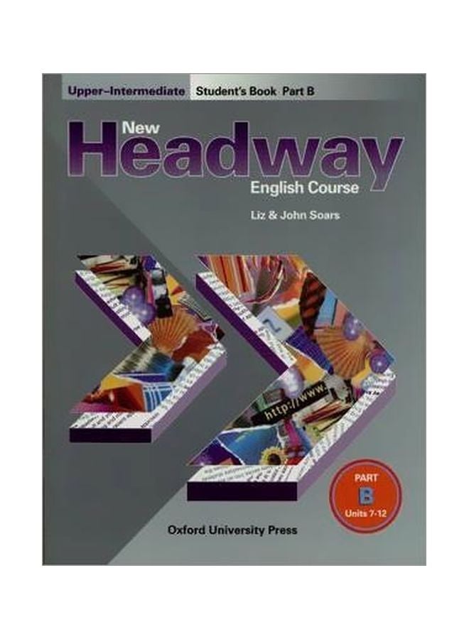 New Headway English Course: Upper-Intermediate Student's Book Part B Paperback Spanish by John Soars - 26 Nov 1998