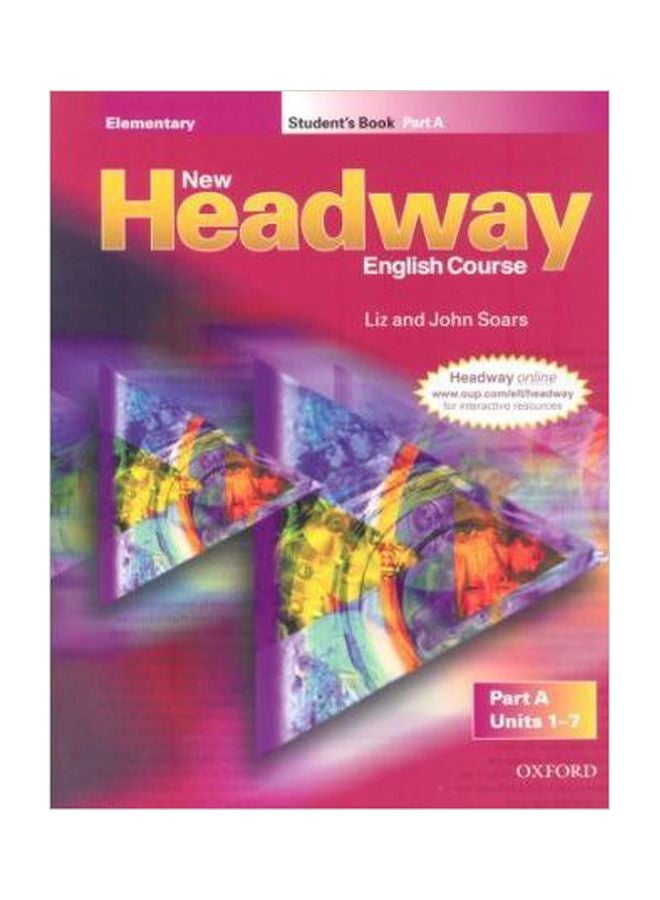 New Headway English Course : Elementary Student's Book Part A Paperback English by John Soars - 07 Dec 2000