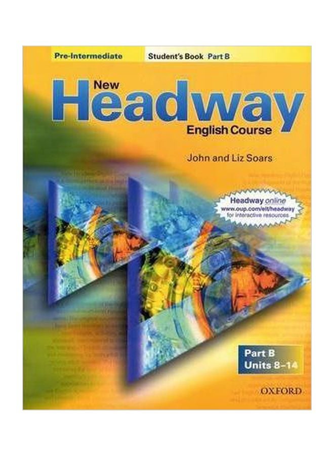 New Headway: Pre-Intermediate Student's Book B Paperback English by Liz Soars - 07 Dec 2000 