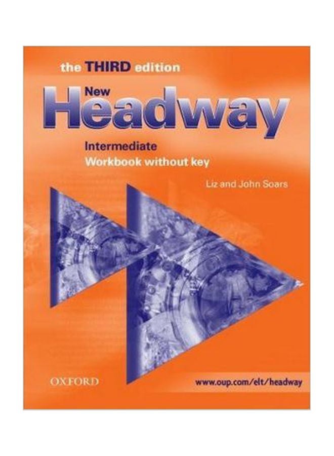 New Headway: Intermediate Workbook Without Key Paperback English by Liz Soars - 31 Jul 2003