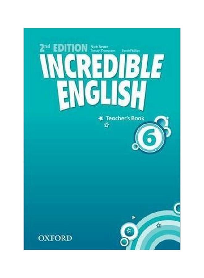 Incredible English: Teacher's Book 6 Paperback English - 20 Sep 2012 