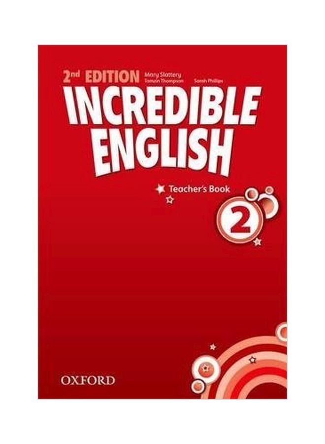 Incredible English: Teacher's Book 2 paperback english - 16 Jul 2012