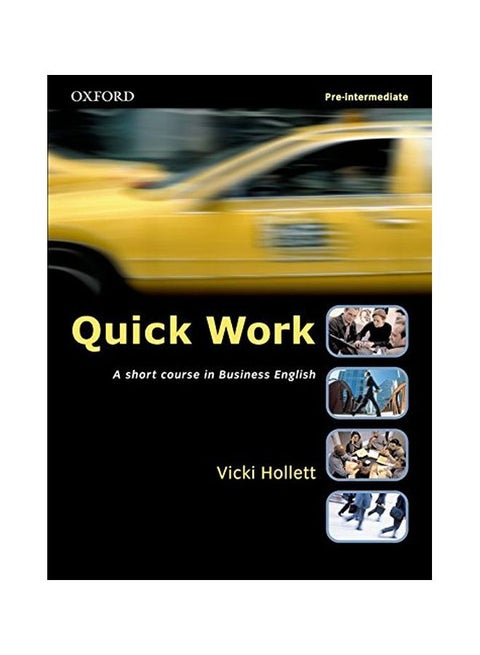 Quick Work: A Short Course In Business English Paperback Spanish by Vicki Hollett - 01 Dec 2001