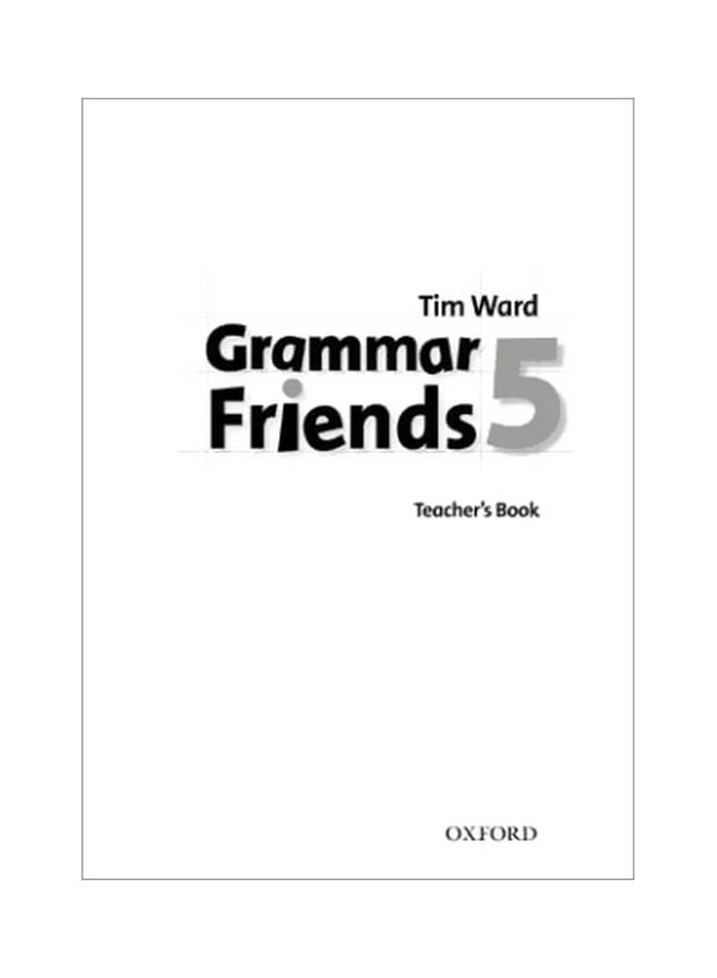 Grammar Friends: Teacher's Book: 5 Paperback Spanish by Tim Ward - 31 Dec 2009 
