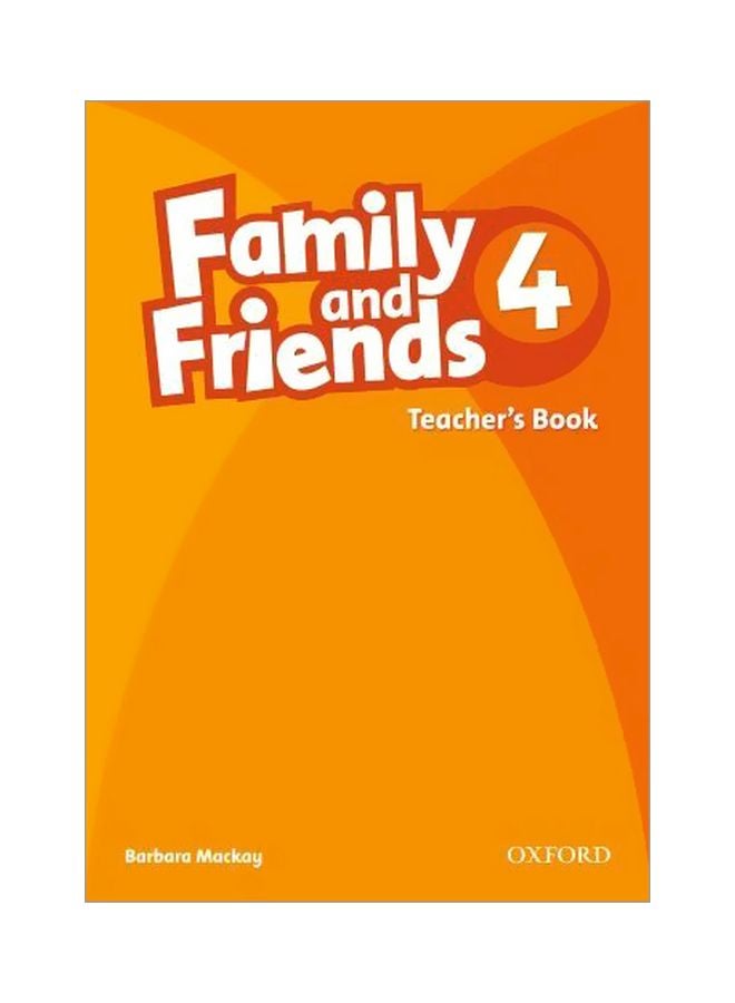 Family And Friends: Teacher's Book: 4 Paperback English by Barbara Mackay - 40206