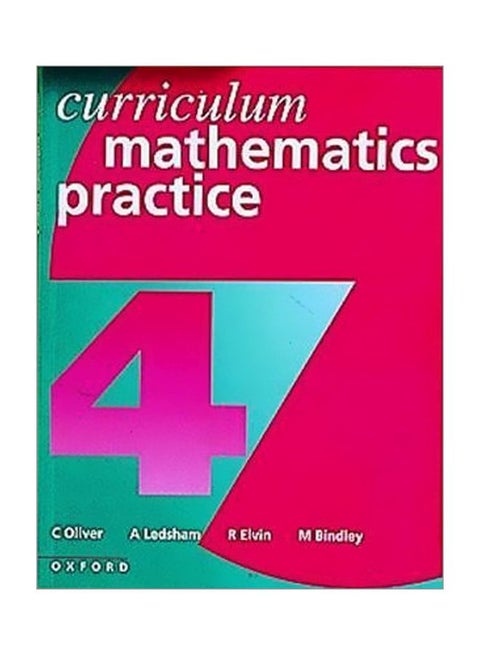 Curriculum Mathematics Practice 4 Paperback English by C. Oliver - 27 Jun 1996
