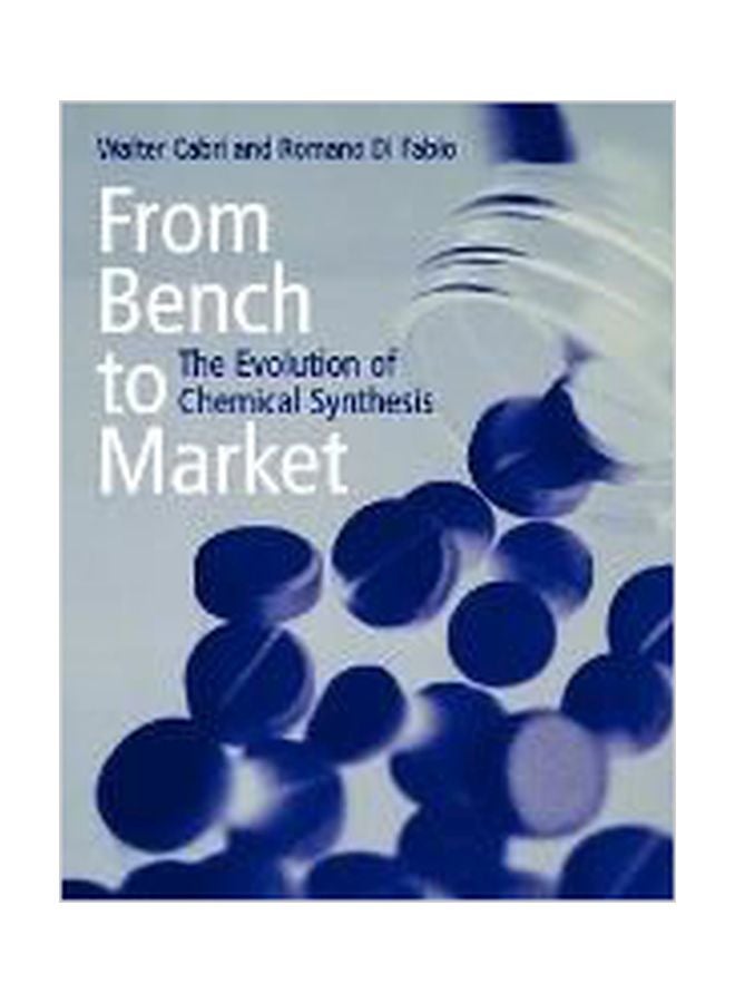 From Bench To Market: The Evolution Of Chemical Synthesis paperback english - 28 Dec 2000 