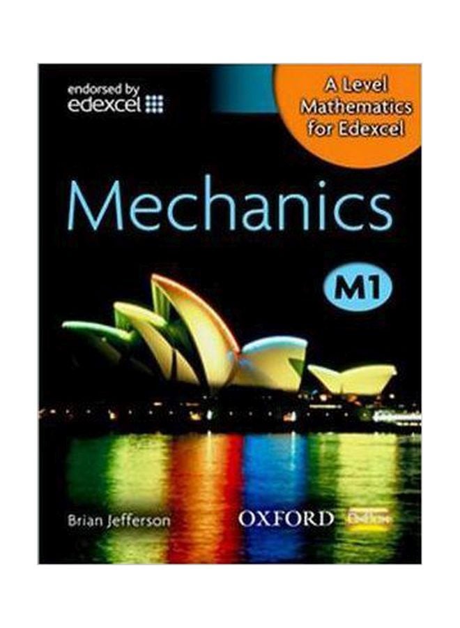 A Level Mathematics For Edexcel: Mechanics M1 paperback english - 01 Mar 2008 