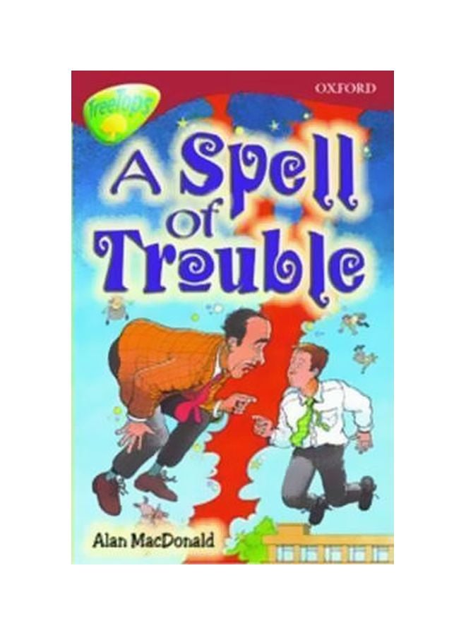 Oxford Reading Tree Level 15: Treetops Stories: A Spell Of Trouble paperback english - 29 Sep 2005 