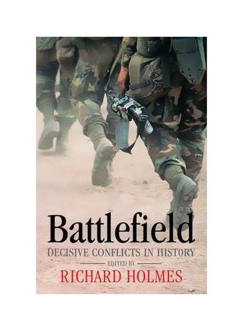Battlefield: Decisive Conflicts In History Paperback English by Martin Marix Evans - 39389