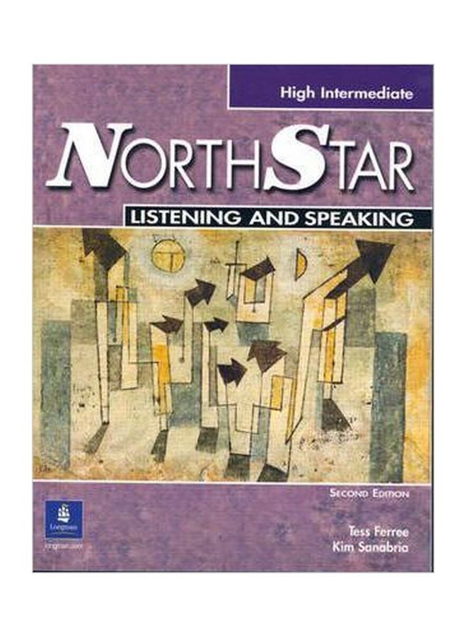 NorthStar Listening And Speaking: High-Intermediate Paperback English by Kim Sanabria - 11 Sep 2003