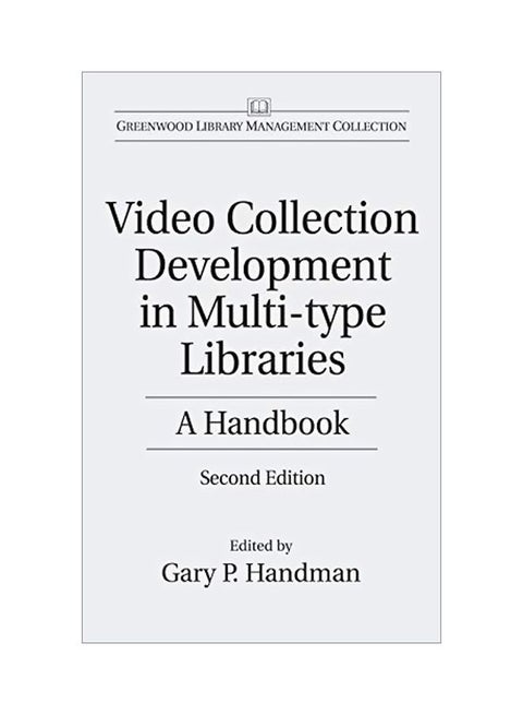 Video Collection Development In Multi-Type Libraries: A Handbook Hardcover English - 37406