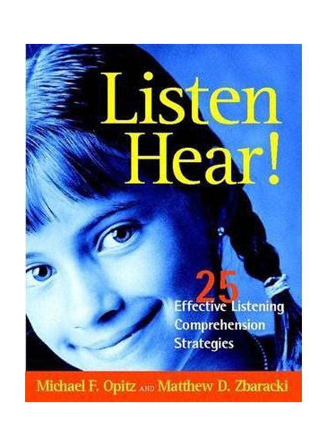 Listen Hear!: 25 Effective Listening Comprehension Strategies Paperback English by Michael F. Opitz - 09 Jul 2004 