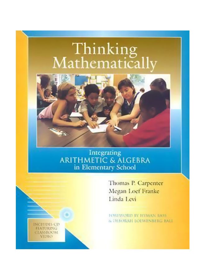Thinking Mathematically: Integrating Arithmetic And Algebra In Elementary School Hardcover English by Linda Levi - 16 January 2003 