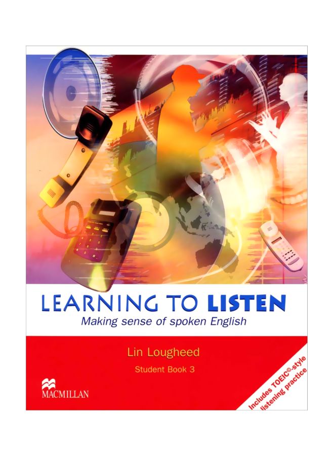 Learning To Listen: Making Sense Of Spoken English: Student Book 3 Paperback English by Lin Lougheed - 14 Nov 2002
