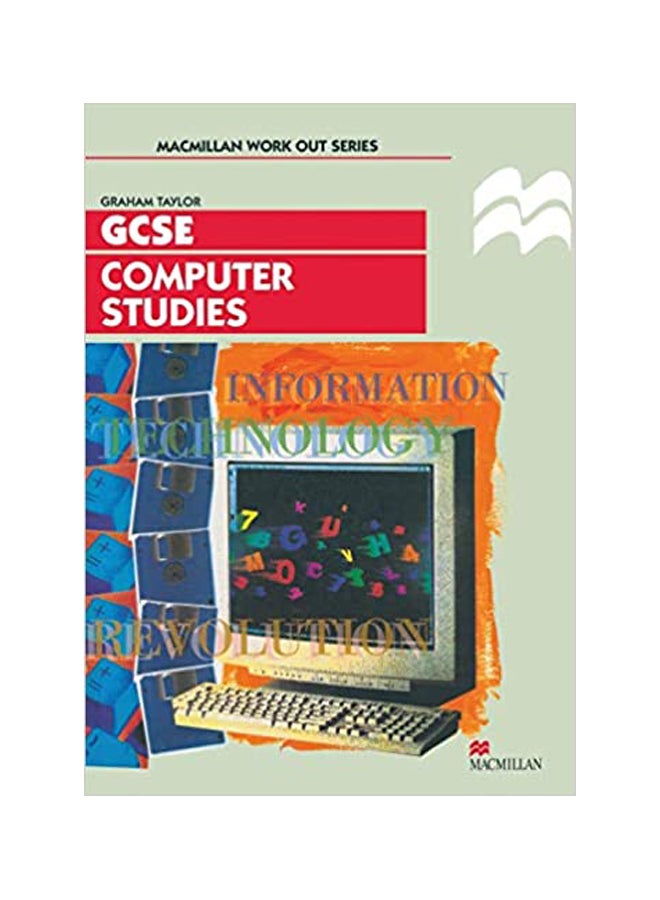GCSE Computer Studies: Information Technology Paperback English by Graham Taylor - 24 Jul 1995 
