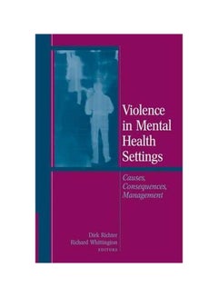 Violence In Mental Health Settings: Causes, Consequences, Management Hardcover English - 04 Dec 2006 