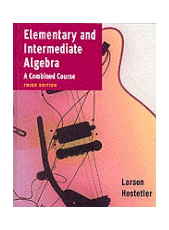 Elementary And Intermediate Algebra: A Combined Course Hardcover English by Ron E. Larson - 36495 