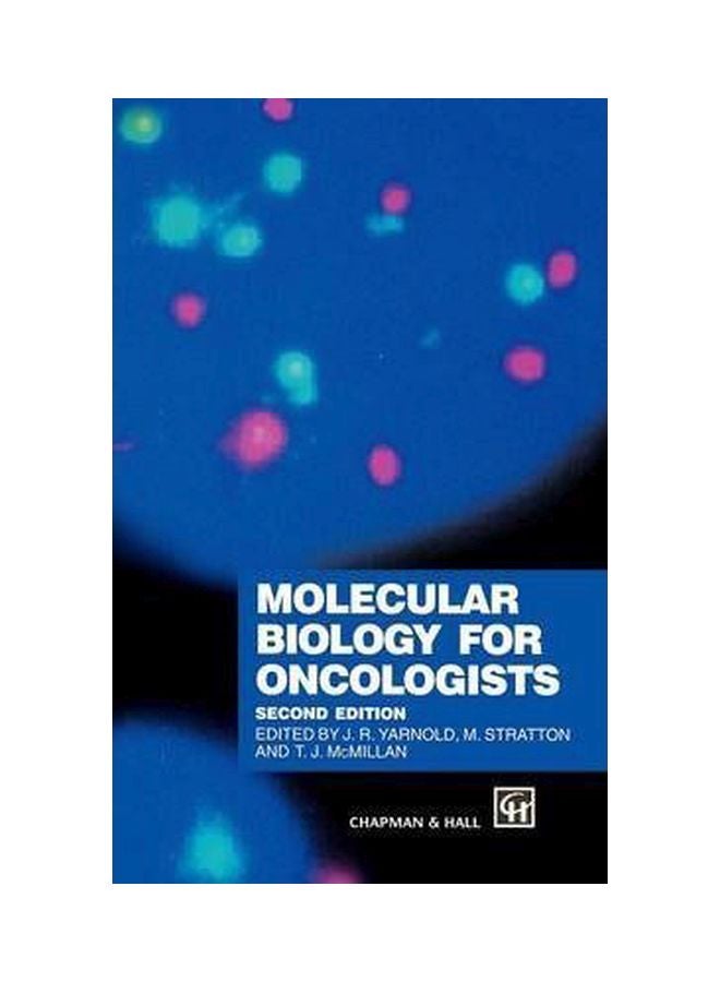 Molecular Biology For Oncologists Hardcover English - 30 Sep 1996