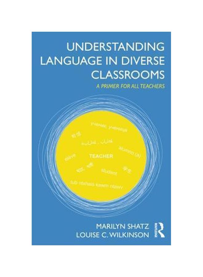 null - Understanding Language In Diverse Classrooms: A Primer For All Teachers Paperback English by Marilyn Shatz - 15 Aug 2012 - Image 1
