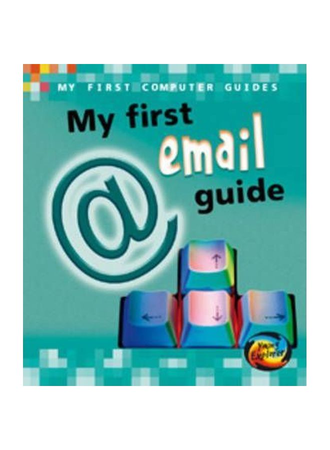 My First Email Guide Paperback English by Chris Oxlade - 02 Apr 2008