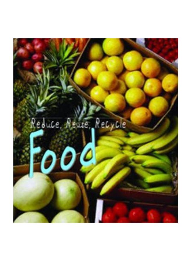 Food: Reduce, Reuse, Recycle paperback english - 07 Aug 2008 