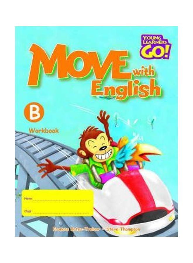 Young Learners Go Move With English: Workbook B Paperback English - 01 Jan 2006