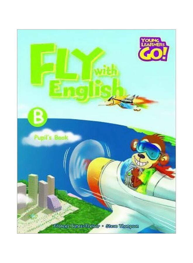Fly With English: Pupil's Book B Paperback English by Frances Treloar - 01 Jan 2006