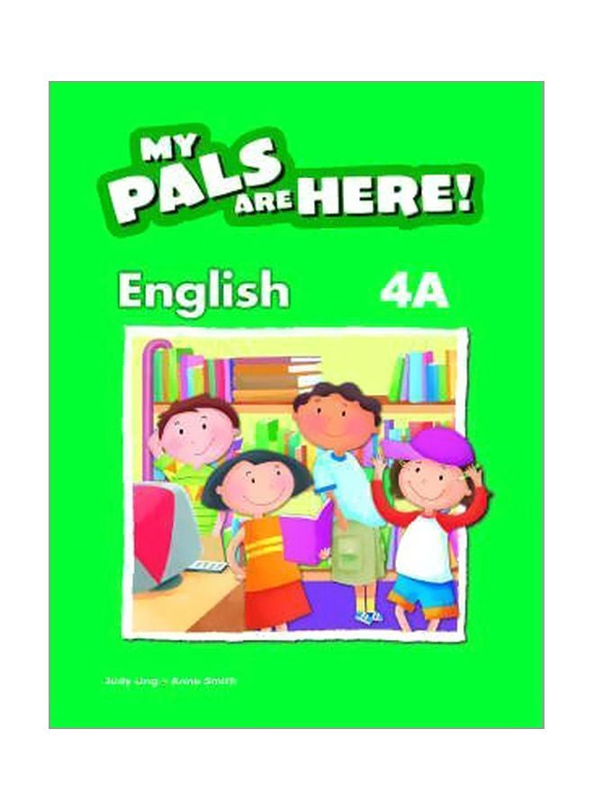 My Pals Are Here! : Textbook 4A paperback english - 01 Feb 2006