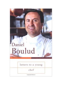 Letters To A Young Chef Paperback English by Daniel Boulud - 37865