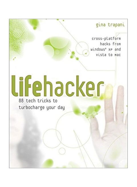 Lifehacker: 88 Tech Tricks To Turbocharge Your Day paperback english - 28 Dec 2006
