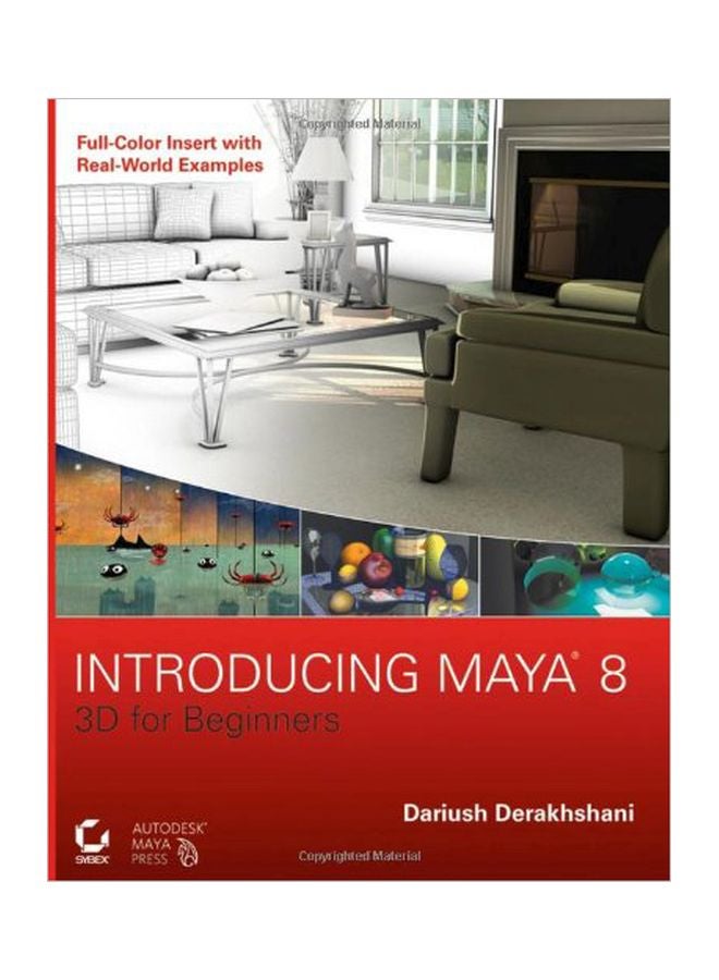 Introducing Maya 8: 3D For Beginners Paperback English by Dariush Derakhshani - 27 Oct 2006 