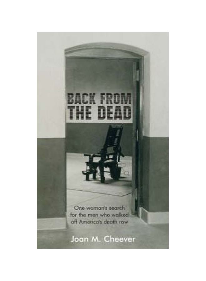 Back From The Dead : One Woman's Search For The Men Who Walked Off America's Death Row paperback english - 28 Jul 2006 