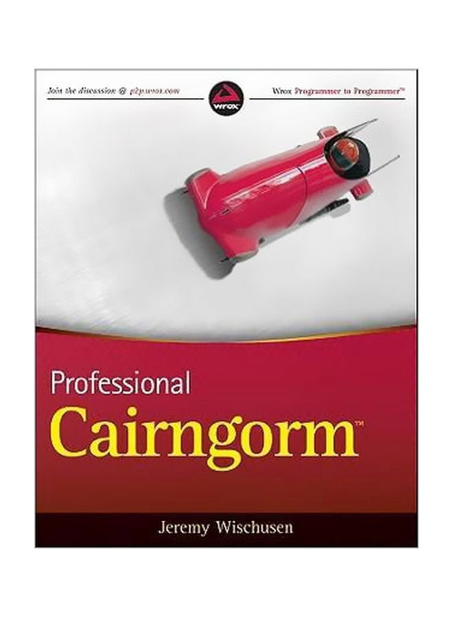 Professional Cairngorm Paperback English by Jeremy Wischusen - 30 November 2009 