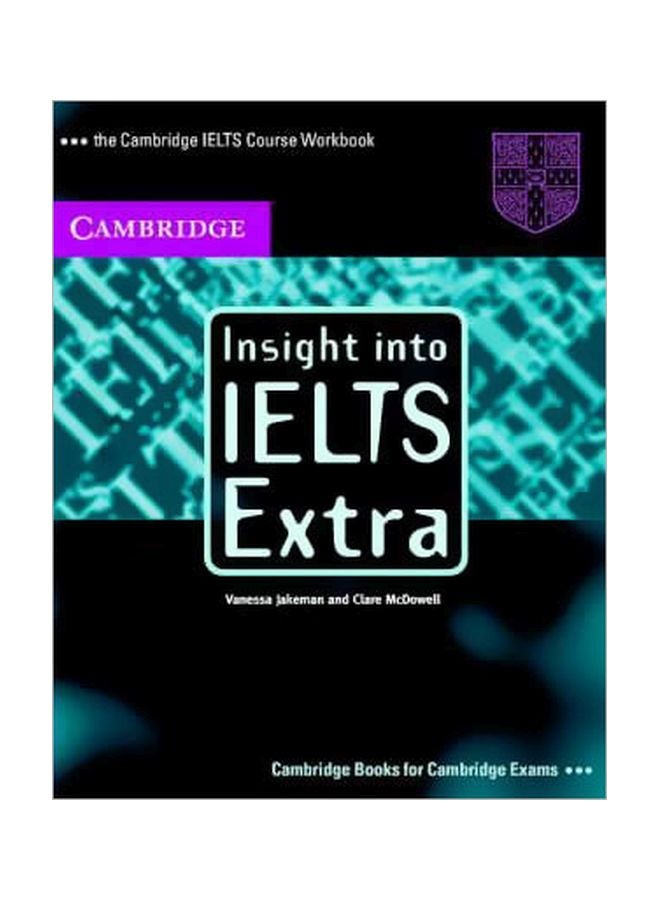 Insight Into IELTS Extra Paperback English by Clare McDowell - 01 Apr 2003
